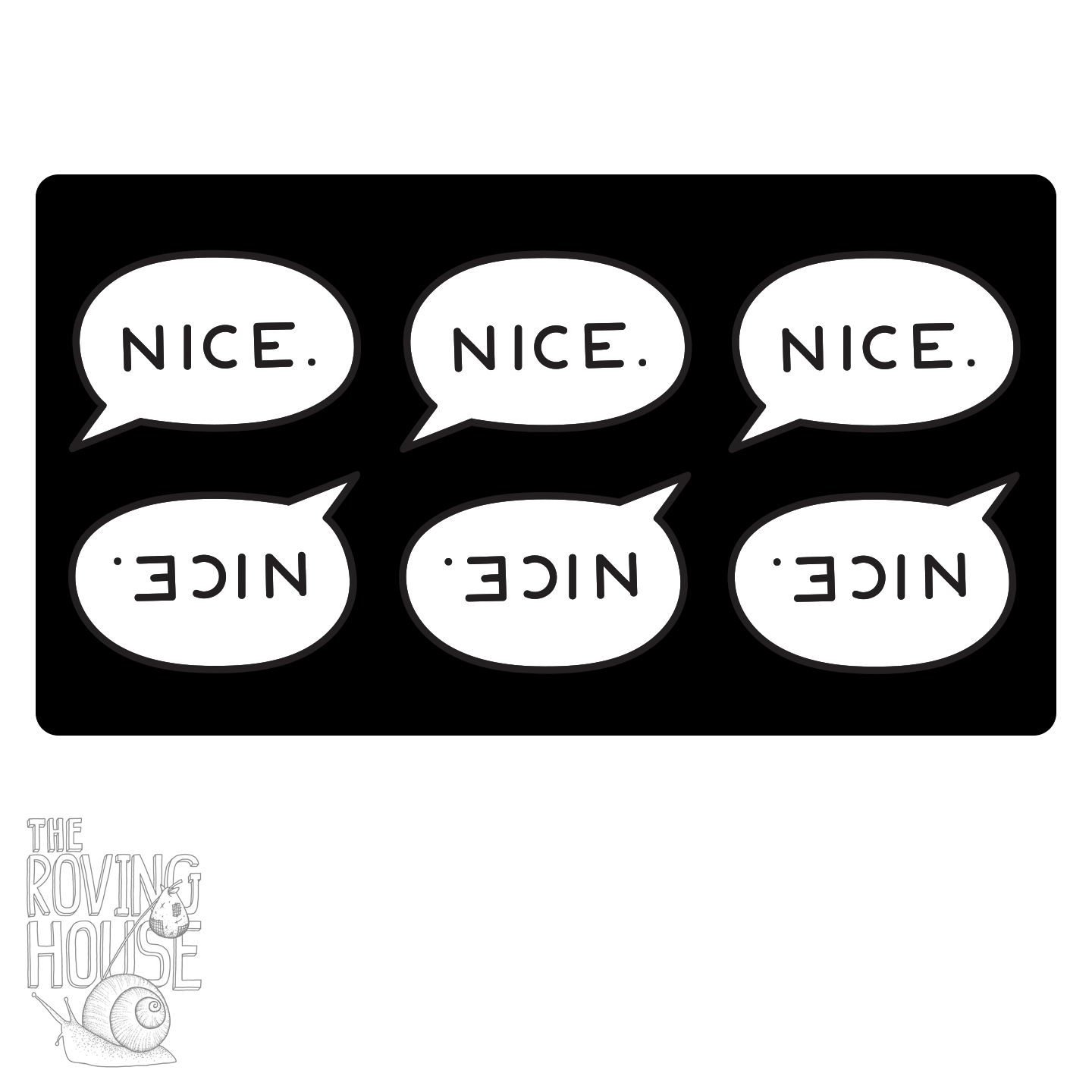 A small black and white sticker sheet of 6 talk bubbles that say "NICE."