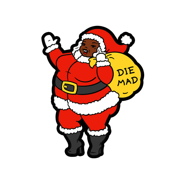 A vinyl sticker of a black woman Santa, dressed in red and white with black high heel boots, waving with a smile. Her gold-colored bag reads "DIE MAD".